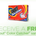 Get a free Shout Color Catcher!