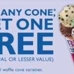 Baskin Robbins:  BOGO free!