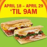 Subway:  BOGO free Breakfast!