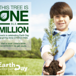 Lowe’s:  Get a free tree for Earth day!