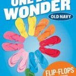 Old Navy:  Get flip flops for $1 tomorrow!