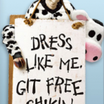 Chick Fil A:  Cow Appreciation Day = free food!