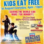 IHOP:  Kids eat free in August!