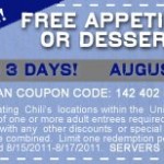 Chili’s:  Free appetizer or dessert 8/15-8/17!