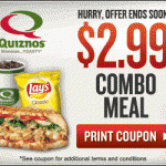 Quizno’s Combo Meal:  Sub, chips, and a drink for $2.99!