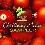 FREE Green Hill Christmas Music MP3 Sampler!