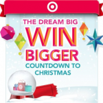 Target Dream Big Win BIGGER Countdown to Christmas Sweeps!