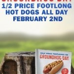 Sonic:  Half Price Foot long hot dogs all day!