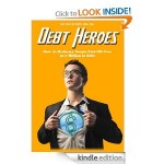 Get Out of Debt Like the Debt Heroes FREE for Kindle!
