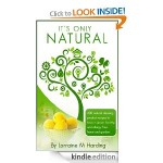 It’s Only Natural:  200 Natural Cleaning Product Recipes FREE for Kindle!