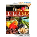 Perfectly Paleo FREE for Kindle!