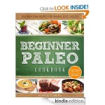 Beginner Paleo Cookbook FREE for Kindle!