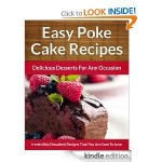 Easy Poke Cake Recipes FREE for Kindle!