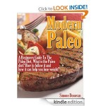 Modern Paleo:  A Beginner’s Guide to the Paleo Diet FREE for Kindle!
