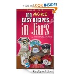 100 MORE Easy Recipes in Jars FREE for Kindle