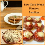 Low Carb Menu Plan for Families!