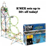 K’Nex Sets up to 50% off!