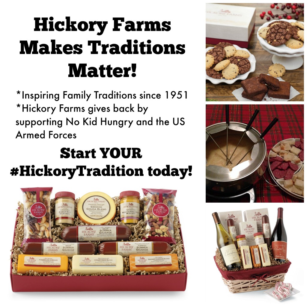 Hickory Farms helps you make Traditions Matter!