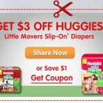 Printable Coupon Alert:  $3 off Huggies Little Movers Slip-Ons diapers printable coupon!