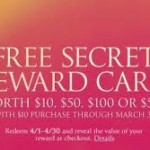 Victoria’s Secret Rewards Cards:  $10, $50, $100, $500