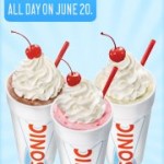 Sonic:  Enjoy 1/2 price shakes all day today (6/20)