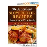 FREE for Kindle: 36 Succulent Slow Cooker Recipes!