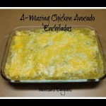 A-MAZING Chicken Avocado Enchiladas!