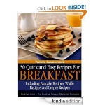 30 Quick and Easy Recipes for Breakfast FREE for Kindle!