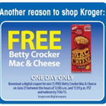 FREE Betty Crocker Macaroni & Cheese at Kroger stores today!