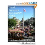 Planet Explorers Walt Disney World FREE for Kindle!