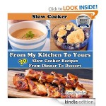 70 Slow Cooker Recipes from Dinner to Dessert FREE for Kindle!