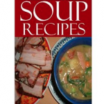Soup Recipes Under 30 Minutes FREE for Kindle!